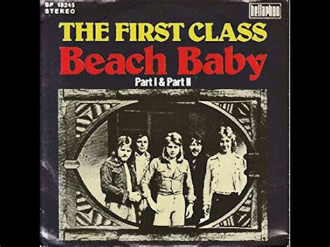 beachbaby6999|The First Class – Beach Baby Lyrics